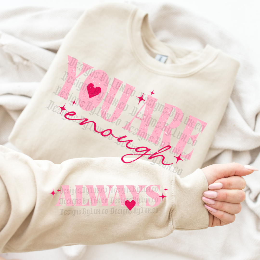 You are enough DTF