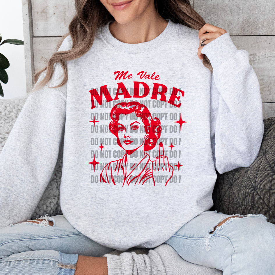 Me Vale Madre DTF