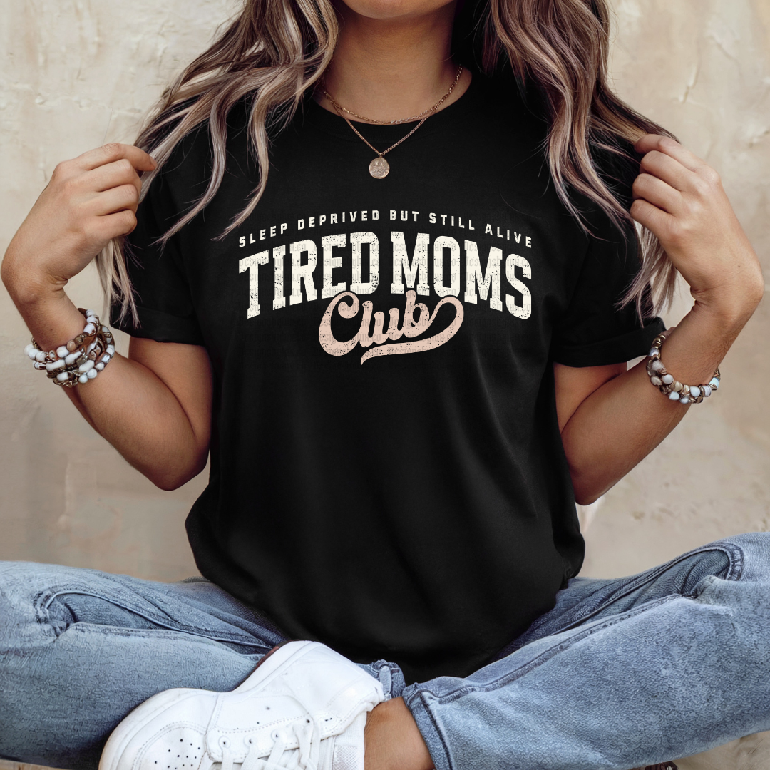 Tired Moms Club DTF