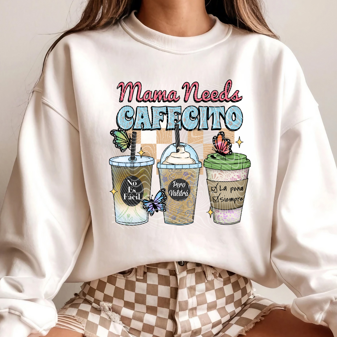 Mama Needs Cafecito DTF