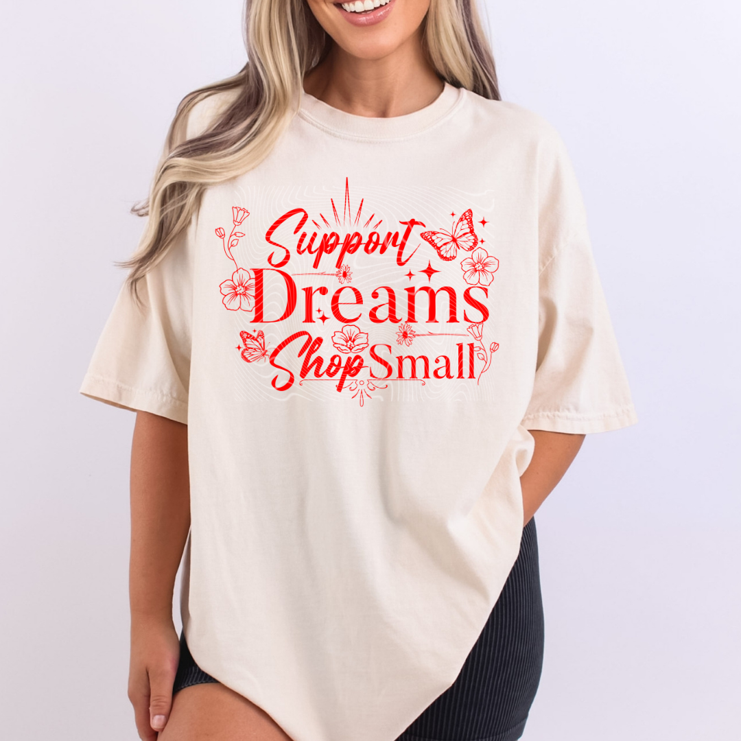 Support Dreams Shop Small DTF