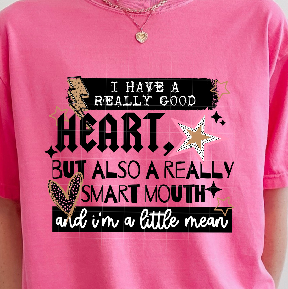 Good Heart Smart Mouth DTF